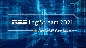 BSS LogiStream – Intralogistik live erleben!